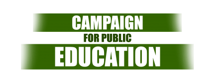CAMPAIGN FOR PUBLIC EDUCATION